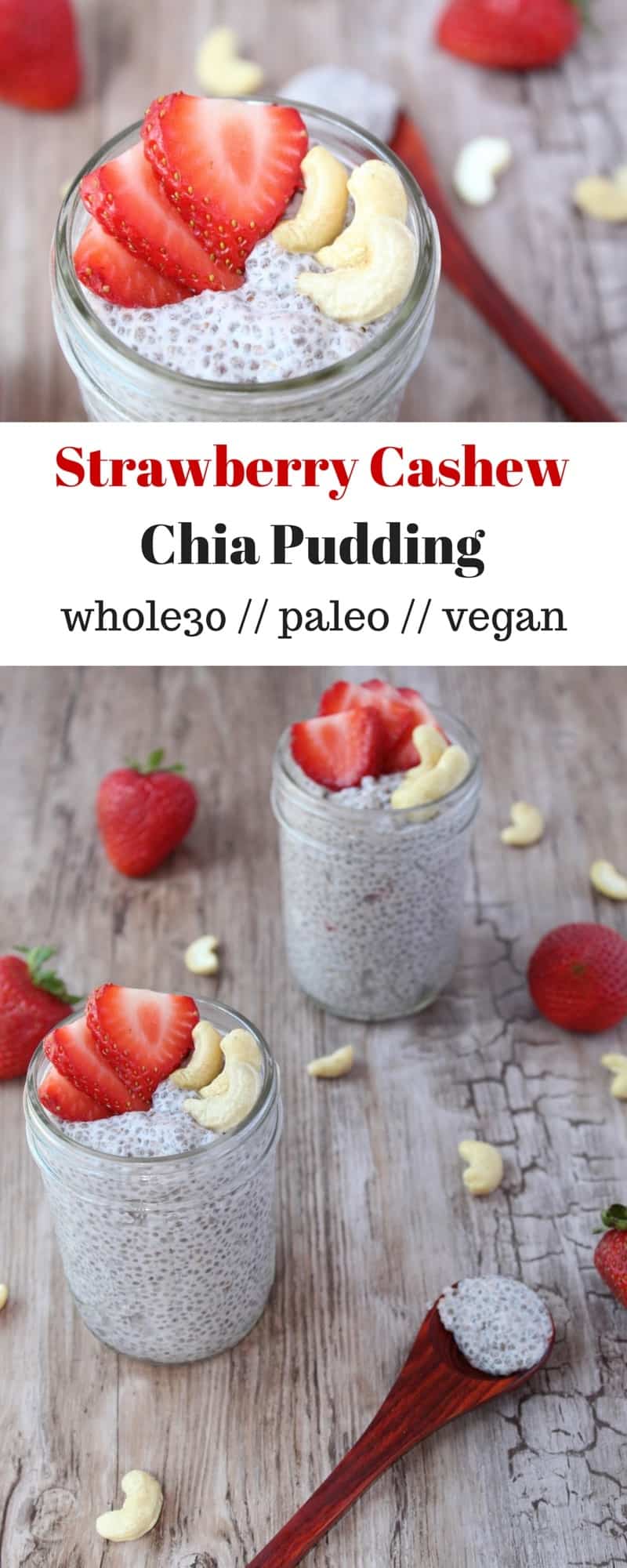 Strawberry Cashew Chia Pudding