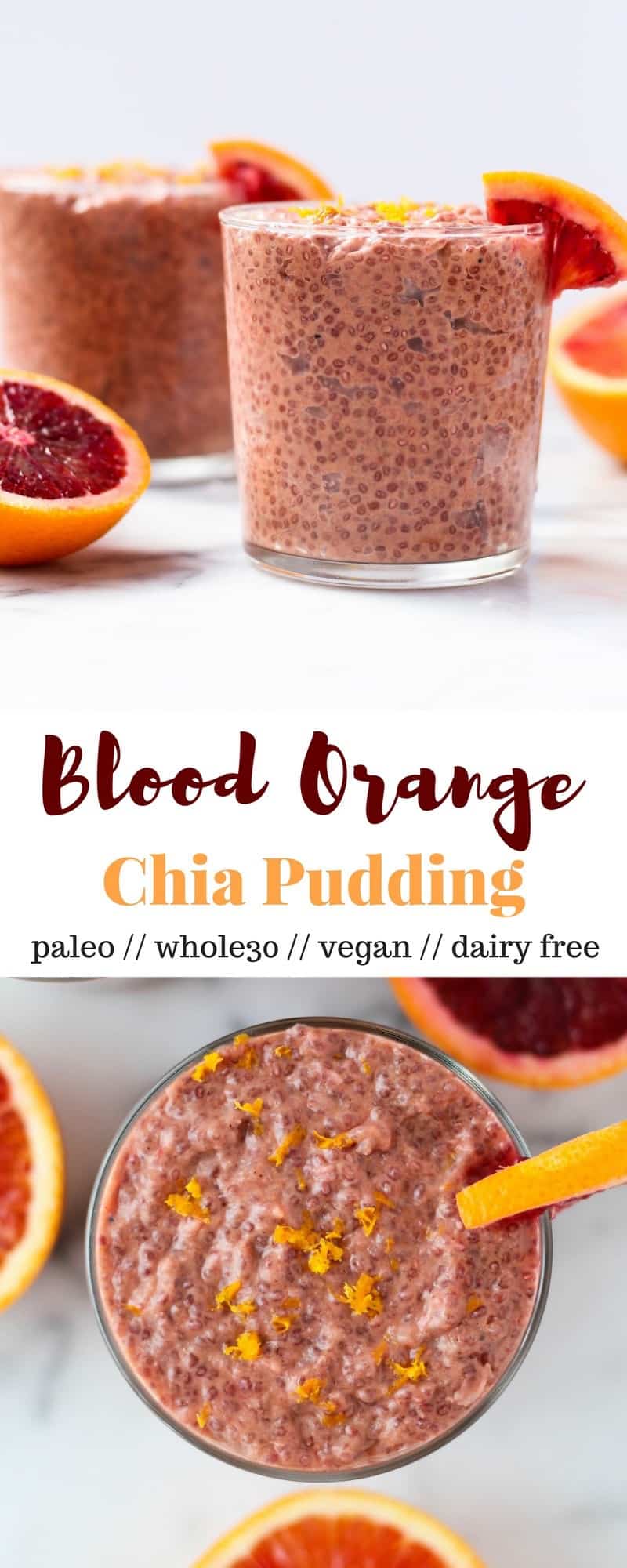 This fresh and light Blood Orange Chia Pudding makes the perfect breakfast or healthy snack, and is vegan, paleo, dairy free, and Whole30 compliant! - Eat the Gains