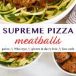 Pinterest Image for Paleo Supreme Pizza Meatballs
