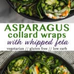 Asparagus Collard Wraps with Whipped Feta pinterest image