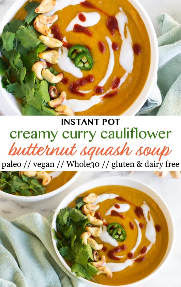 Pinterest Image for Instant Pot Creamy Curry Cauliflower Butternut Squash Soup