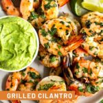 Grilled Cilantro Lime Shrimp with Avocado Lime Sauce